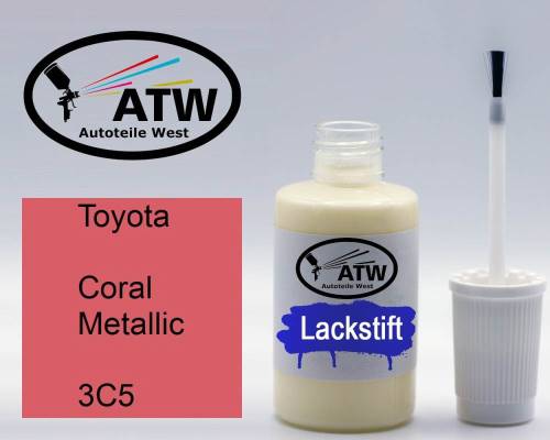 Toyota, Coral Metallic, 3C5: 20ml Lackstift, von ATW Autoteile West.